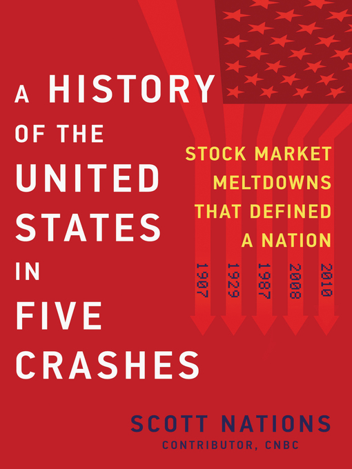 Title details for A History of the United States in Five Crashes by Scott Nations - Available
